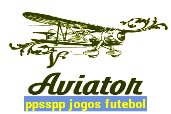 ppsspp jogos futebol